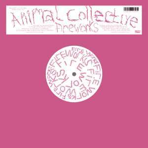 <span class="mw-page-title-main">Fireworks (Animal Collective song)</span> 2007 single by Animal Collective