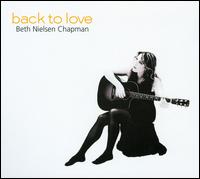 <i>Back to Love</i> (Beth Nielsen Chapman album) 2010 studio album by Beth Nielsen Chapman