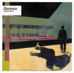 <i>Liquid Skin</i> 1999 studio album by Gomez