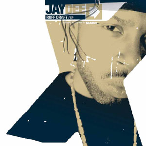 <i>Ruff Draft</i> 2003 studio album / EP by Jay Dee