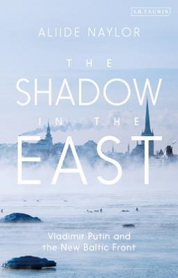 <i>The Shadow in the East</i> 2020 book by Aliide Naylor