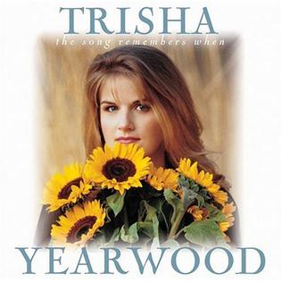 <i>The Song Remembers When</i> 1993 studio album by Trisha Yearwood