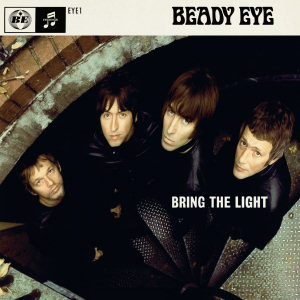 <span class="mw-page-title-main">Bring the Light (Beady Eye song)</span> 2010 single by Beady Eye