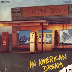 <span class="mw-page-title-main">An American Dream (song)</span> 1979 single by The Dirt Band