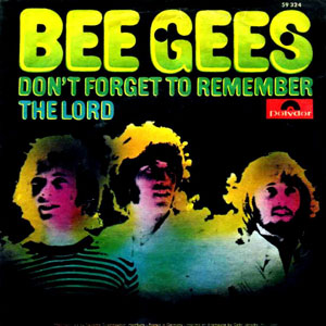 <span class="mw-page-title-main">Don't Forget to Remember</span> 1969 single by Bee Gees