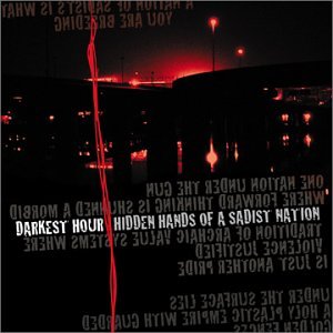 <i>Hidden Hands of a Sadist Nation</i> 2003 studio album by Darkest Hour