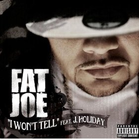 <span class="mw-page-title-main">I Won't Tell</span> 2007 single by Fat Joe featuring J. Holiday