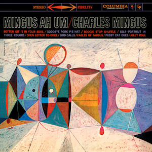 <i>Mingus Ah Um</i> 1959 studio album by Charles Mingus