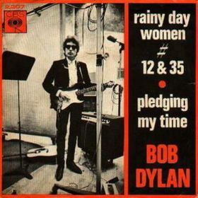 <span class="mw-page-title-main">Rainy Day Women ♯12 & 35</span> Song by Bob Dylan