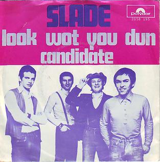 <span class="mw-page-title-main">Look Wot You Dun</span> 1972 single by Slade