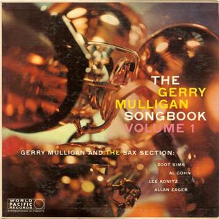 <i>The Gerry Mulligan Songbook</i> 1958 studio album by Gerry Mulligan