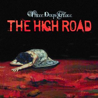 <span class="mw-page-title-main">The High Road (Three Days Grace song)</span> 2013 single by Three Days Grace