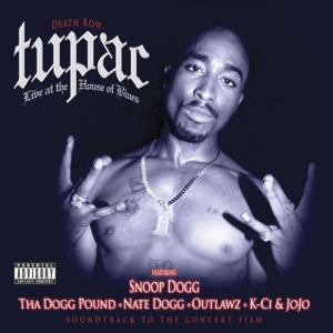 <i>Live at the House of Blues</i> (Tupac Shakur album) 2005 live album by 2Pac