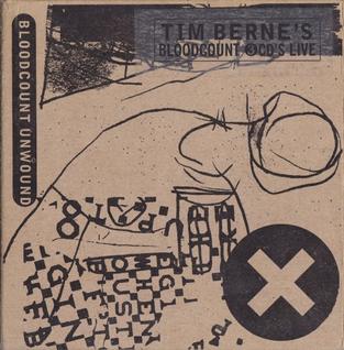 <i>Unwound</i> (Tim Berne album) 1996 live album by Tim Bernes Bloodcount