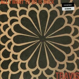 <span class="mw-page-title-main">All I Want to Do Is Rock</span> 1996 single by Travis