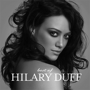 <i>Best of Hilary Duff</i> 2008 greatest hits album by Hilary Duff