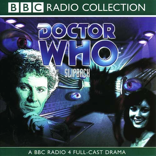 <i>Slipback</i> 1985 Doctor Who radio play