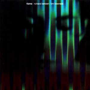 <i>Flame</i> (Richard Barbieri and Tim Bowness album) 1994 studio album by Richard Barbieri and Tim Bowness