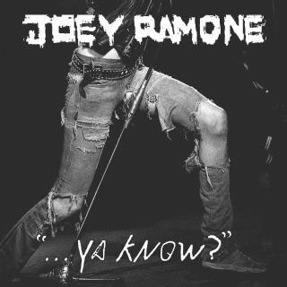 <i>...Ya Know?</i> 2012 studio album by Joey Ramone