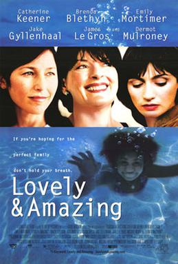 <i>Lovely & Amazing</i> 2001 film by Nicole Holofcener