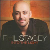 <i>Into the Light</i> (Phil Stacey album) 2009 studio album by Phil Stacey