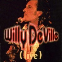 <i>Willy DeVille Live</i> 1993 live album by Willy DeVille