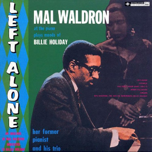 <i>Left Alone</i> (Mal Waldron album) 1959 studio album by Mal Waldron