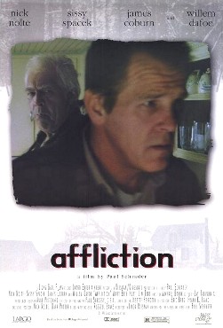 <i>Affliction</i> (1997 film) 1997 film by Paul Schrader