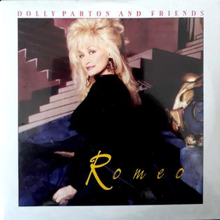 <span class="mw-page-title-main">Romeo (Dolly Parton song)</span> 1993 single by Dolly Parton and Friends