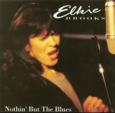 <i>Nothin but the Blues</i> (Elkie Brooks album) 1994 studio album by Elkie Brooks