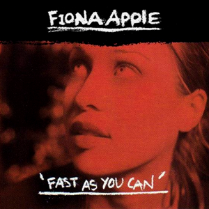 <span class="mw-page-title-main">Fast as You Can</span> 1999 single by Fiona Apple