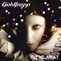 <span class="mw-page-title-main">Fly Me Away</span> 2006 single by Goldfrapp