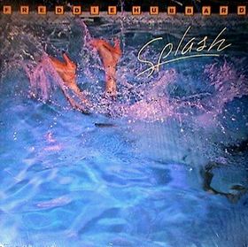 <i>Splash</i> (Freddie Hubbard album) 1981 studio album by Freddie Hubbard