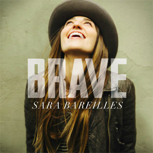 <span class="mw-page-title-main">Brave (Sara Bareilles song)</span> 2013 single by Sara Bareilles