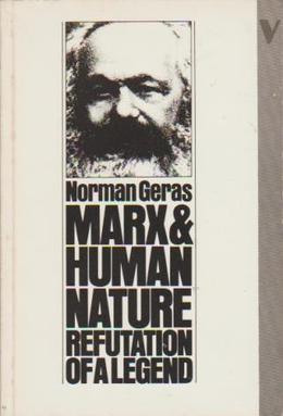 <i>Marx and Human Nature</i> 1983 book by Norman Geras