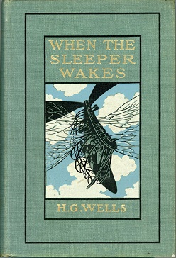 <i>The Sleeper Awakes</i> 1899 novel by H. G. Wells