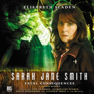 <i>Sarah Jane Smith: Fatal Consequences</i>