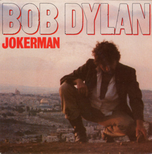 <span class="mw-page-title-main">Jokerman (song)</span> 1984 single by Bob Dylan