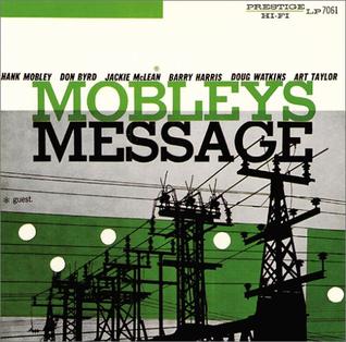 <i>Mobleys Message</i> 1957 studio album by Hank Mobley