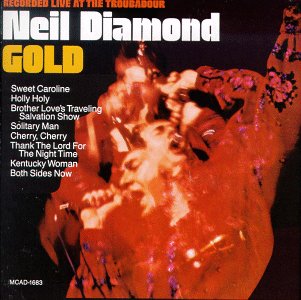 <i>Gold: Recorded Live at the Troubadour</i> 1970 live album by Neil Diamond