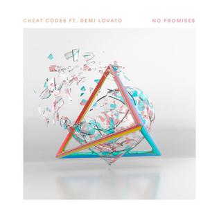 <span class="mw-page-title-main">No Promises (Cheat Codes song)</span> 2017 single by Cheat Codes featuring Demi Lovato