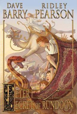 <i>Peter and the Secret of Rundoon</i> 2007 novel by Dave Barry and Ridley Pearson