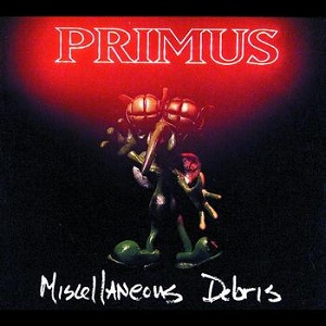 <i>Miscellaneous Debris</i> 1992 EP by Primus