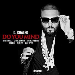 <span class="mw-page-title-main">Do You Mind (DJ Khaled song)</span> 2016 single by DJ Khaled