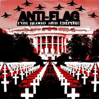 <i>For Blood and Empire</i> 2006 studio album by Anti-Flag