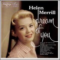 <i>Dream of You</i> (Helen Merrill album) 1957 studio album by Helen Merrill