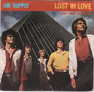 <span class="mw-page-title-main">Lost in Love (Air Supply song)</span> 1980 single by Air Supply