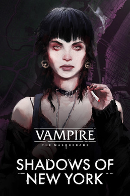 <i>Vampire: The Masquerade – Shadows of New York</i> 2020 video game