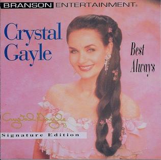 <i>Best Always</i> 1993 studio album by Crystal Gayle