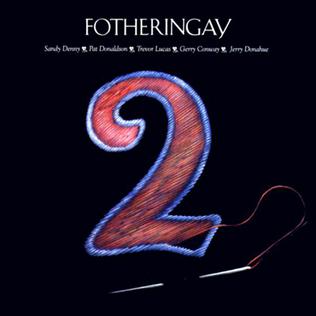 <i>Fotheringay 2</i> 2008 studio album by Fotheringay